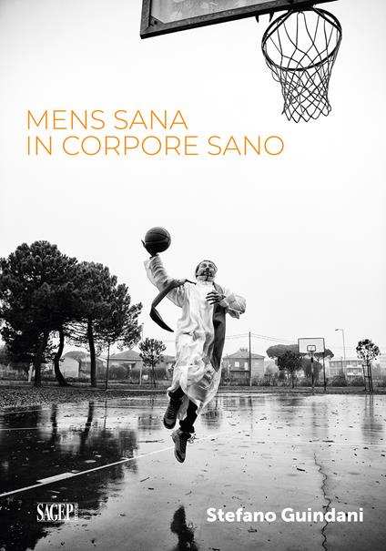 Men sana in corpore sano. Ediz. illustrata - Stefano Guindani - copertina