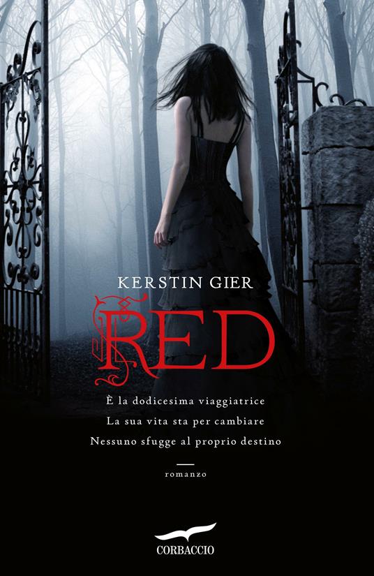 Red. La trilogia delle gemme. Vol. 1 - Kerstin Gier - Libro - Corbaccio -  Narratori Corbaccio | IBS