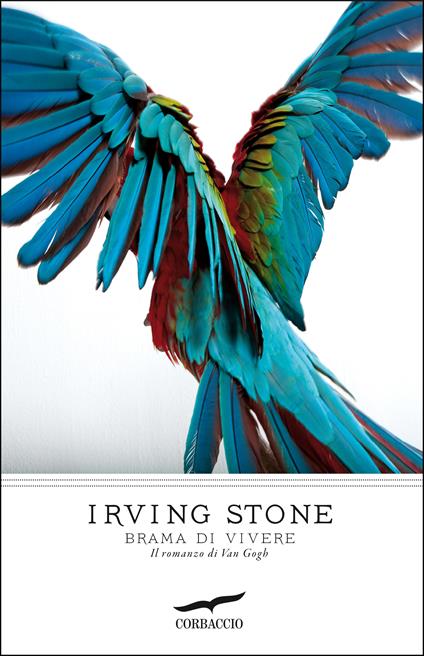 Brama di vivere. Il romanzo di Van Gogh - Irving Stone - copertina