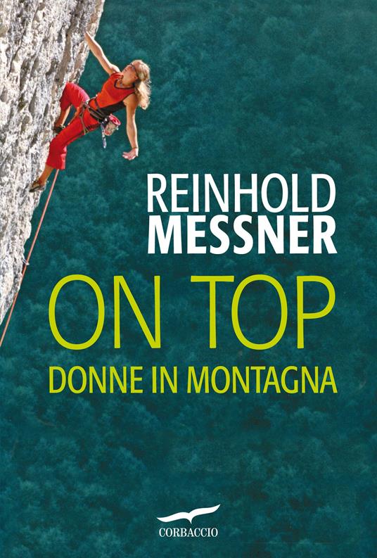On top. Donne in montagna - Reinhold Messner - copertina