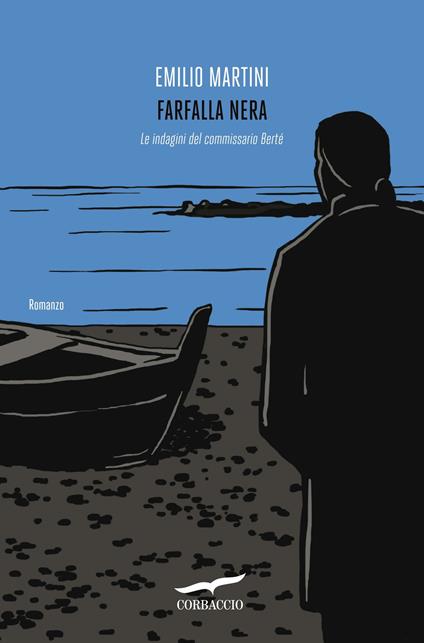 Farfalla nera. Le indagini del commissario Bertè - Emilio Martini - copertina