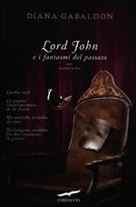 Lord John e i fantasmi del passato