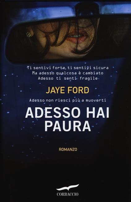 Adesso hai paura - Jaye Ford - copertina