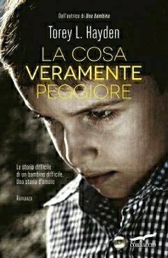 La cosa veramente peggiore - Torey L. Hayden - copertina