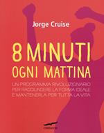 Otto minuti ogni mattina