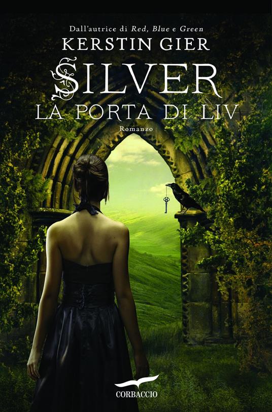 La porta di Liv. Silver. La trilogia dei sogni. Vol. 2 - Gier, Kerstin -  Ebook - EPUB2 con Adobe DRM | IBS