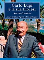 Carlo Lupi e la sua diocesi. Atti del Convegno