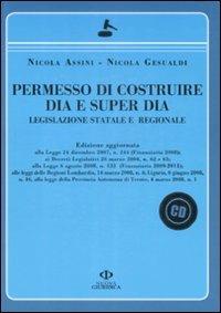 Permesso di costruire Dia e Super Dia. Legislazione statale e regionale. Con CD-ROM - Nicola Assini,Nicola Gesualdi - copertina