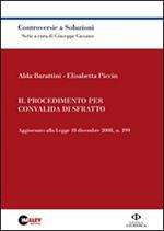 Il procedimento per convalida di sfratto. Aggiornato alla Legge 18 dicembre 2008, n. 199