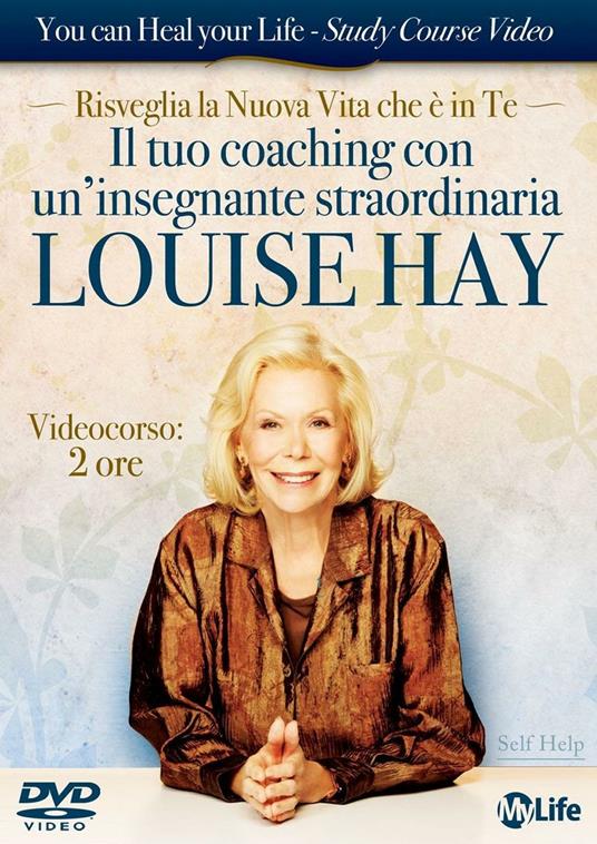 Risveglia la nuova vita che è in te. Con DVD - Louise L. Hay - copertina