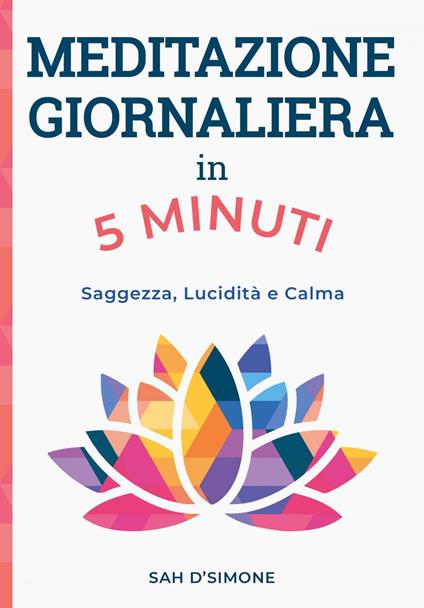 Meditazione giornaliera in 5 minuti - Sah D'Simone - ebook