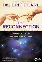 The reconnection. Guarisci gli altri guarisci te stesso