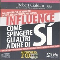 Pre-suasione. Un metodo rivoluzionario per influenzare e