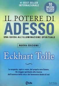 Image of Il potere di adesso. Una guida all'illuminazione spirituale