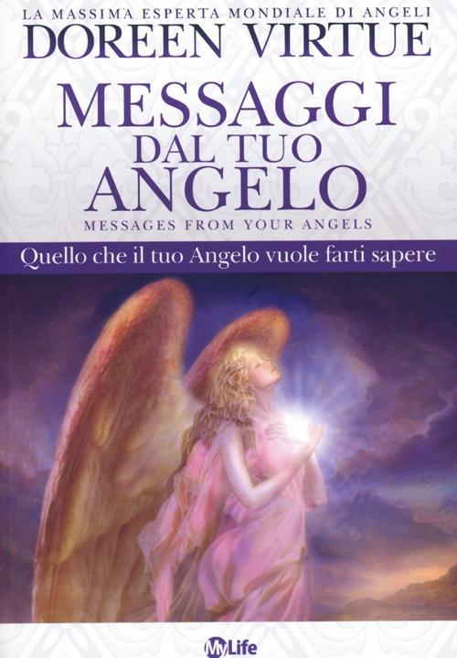 Messaggi del tuo angelo. Quello che il tuo angelo vuole farti sapere - Doreen Virtue - copertina