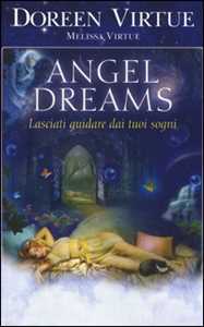 Image of Angel dreams. Lasciati guidare dai tuoi sogni