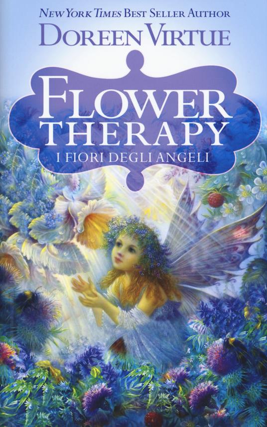 Flower therapy. I fiori degli angeli - Doreen Virtue - Libro - My Life - |  IBS