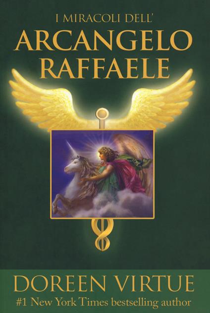 I miracoli dell'arcangelo Raffaele - Doreen Virtue - copertina