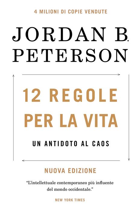 12 regole per la vita. Un antidoto al caos. Nuova ediz. - Jordan B. Peterson - copertina