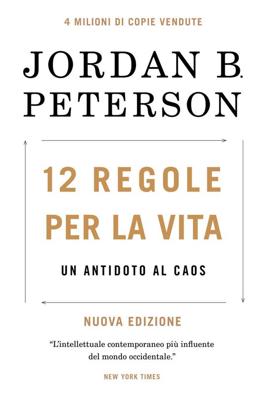 12 regole per la vita, un antidoto al caos di Jordan B. Peterson  (brossura, 9780241351642 