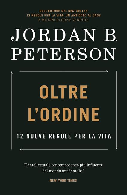 12 regole per la vita. Un antidoto al caos. Nuova ediz. : Jordan B