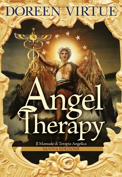 Angel Therapy. Il manuale di terapia angelica. Nuova ediz. - Doreen Virtue - copertina