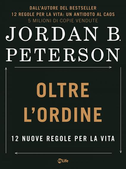 Oltre l'ordine. 12 nuove regole per la vita