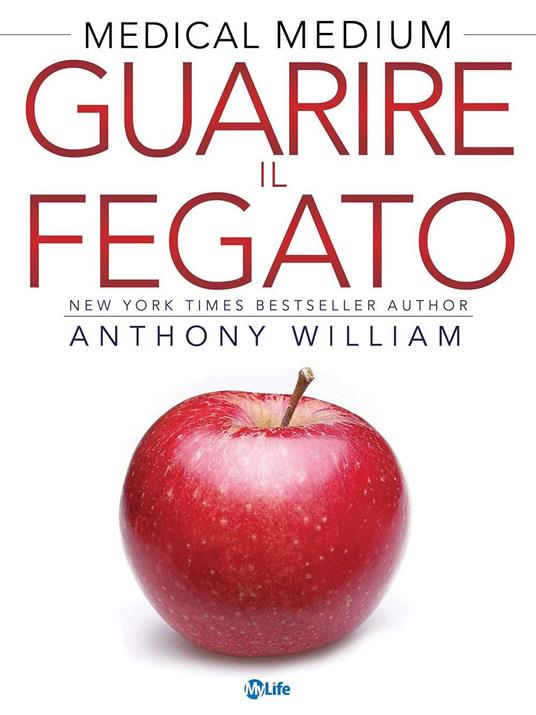 Guarire il fegato. Le risposte a eczema, psoriasi, diabete, acne, gonfiore, calcoli biliari, stress e affaticamento surrenale, fegato grasso, problemi di peso, malattie autoimmuni - Anthony William,A. Bevilacqua,O. Ciarcià,M. Piani - ebook