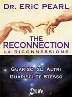 The reconnection. Guarisci gli altri guarisci te stesso