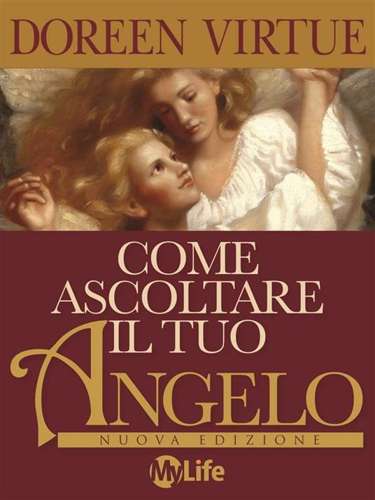 Come ascoltare il tuo angelo - Doreen Virtue - ebook