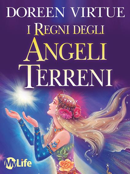 I regni degli angeli terreni - Doreen Virtue - ebook