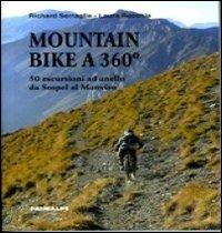 Mountain bike 360°. 50 escursioni ad anello da Sospel al Monviso - Richard Serraglia,Laura Rocchia - copertina