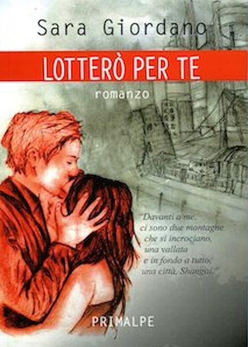 Lotterò per te - Sara Giordano - copertina