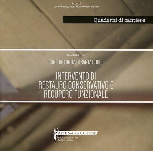 Confraternita di Santa Croce. Intervento di restauro conservativo e recupero funzionale - copertina