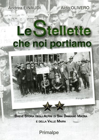 Le stellette che noi portiamo - Andrea Einaudi - Aldo Olivero - - Libro -  Ass. Primalpe Costanzo Martini - | IBS