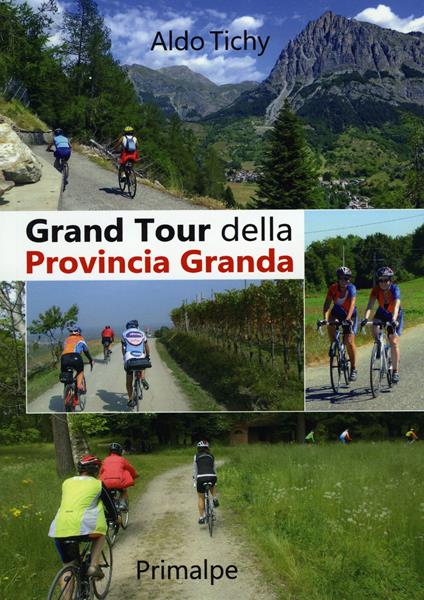 Gran tour della Provincia Granda - Aldo Tichy - copertina