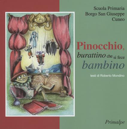 Pinocchio, burattino che si fece bambino - Roberto Mondino - copertina