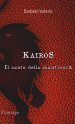 Kairos. Il canto della manticora