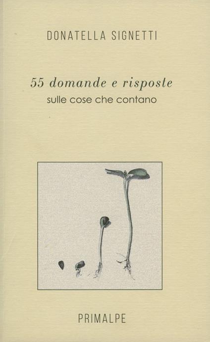 55 domande e risposte. Delle cose che contano - Donatella Signetti - copertina