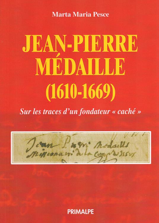 Jean Pierre Medaille (1610-1669). Sulle tracce di un fondatore nascosto - Marta Maria Pesce - copertina