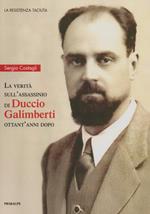 La verità sull'assassinio di Duccio Galimberti ottant'anni dopo