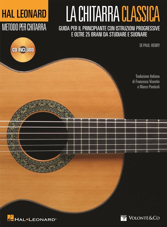 La chitarra classica. Guida per il principiante. Con CD Audio - Paul Henry  - Libro - Volontè & Co - | IBS