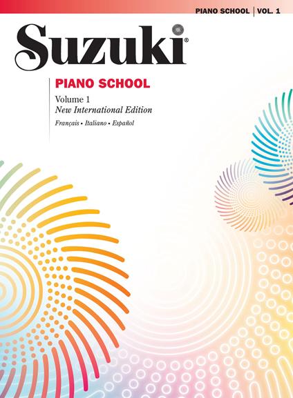 Suzuki piano school. Ediz. italiana, francese e spagnola. Vol. 1 - Shinichi Suzuki - copertina