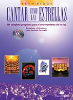 Cantar como las Estrellas. Un completo programa para el entrenamiento de tu voz. Con 2 CD-Audio