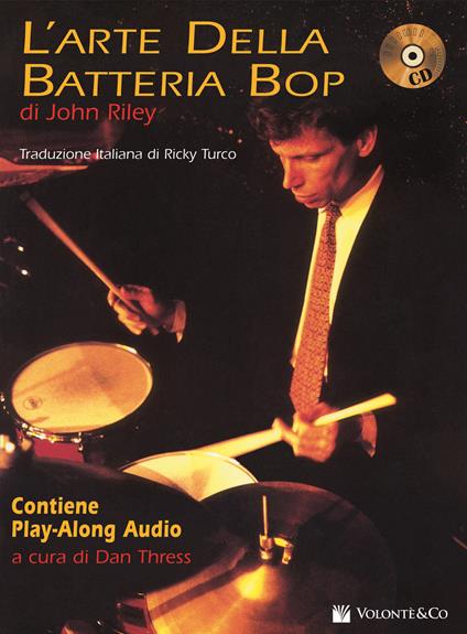 L'arte della batteria bop. Con CD Audio - John Riley - copertina