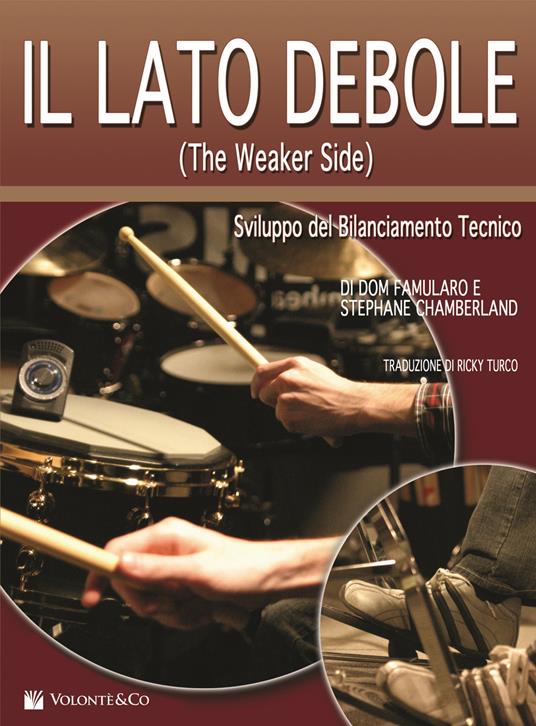 Il lato debole - Dom Famularo,Stephance Chamberland - copertina