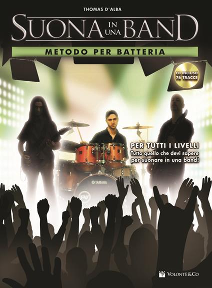 Suona in una band. Metodo per batteria. Con CD Audio - Thomas D'Alba - copertina