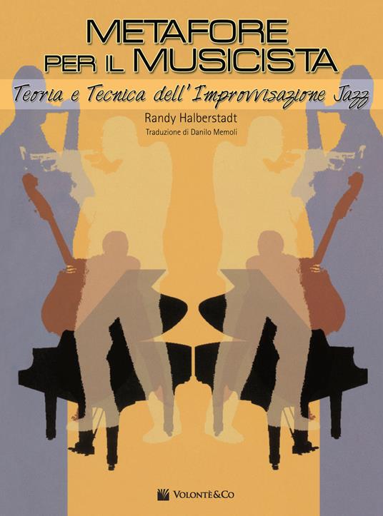 Metafore per il musicista. Teoria e tecnica dell'improvvisazione jazz - Randy Halberstadt - copertina