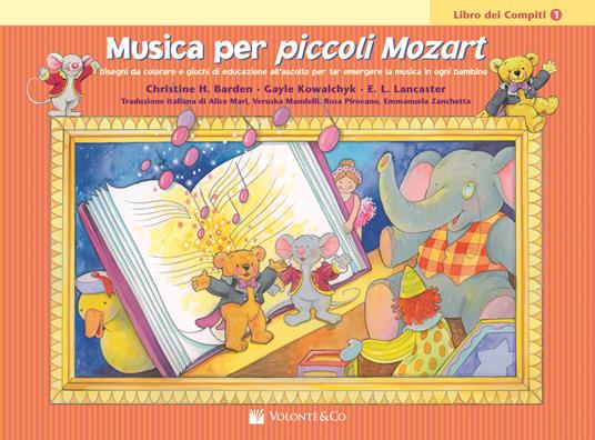 Musica per piccoli Mozart. Il libro dei compiti. Vol. 1 - Christine H. Balden,Gayle Kowalchyk,E. L. Lancaster - copertina