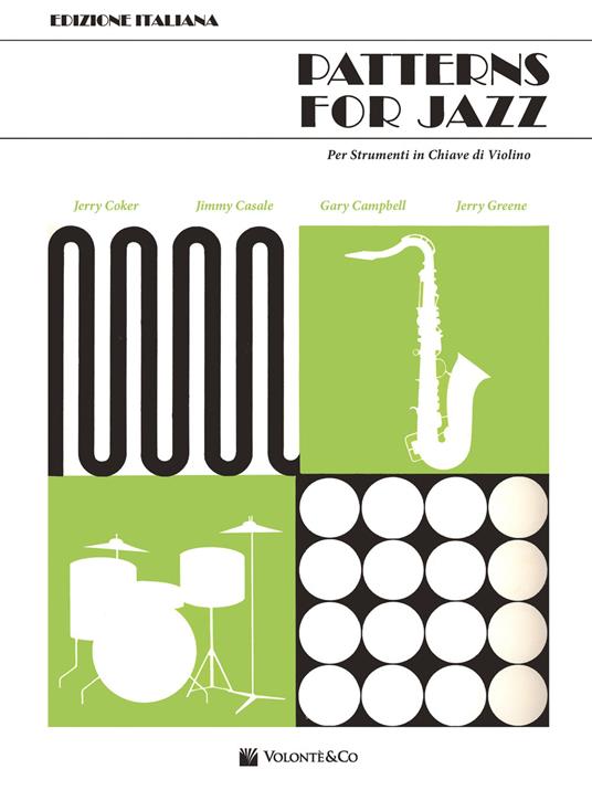 Patterns for jazz. Per strumenti in chiave di violino - Jerry Coker,Jimmy Casale,Gary Campbell - copertina